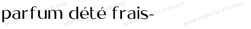 parfum dété frais字体转换